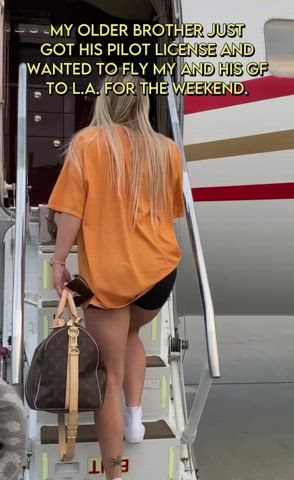 Joining The Mile High Club With Brother’s Horny GF